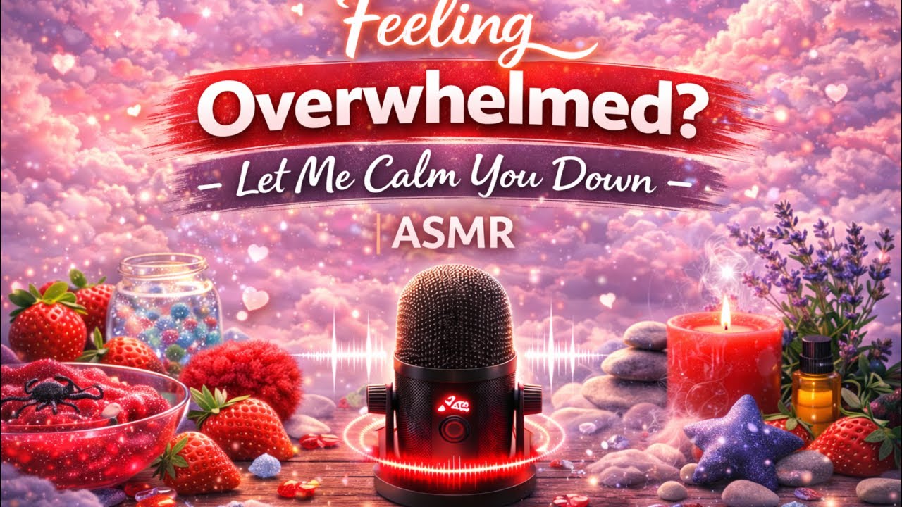 ASMR Feeling Overwhelmed? Let Me Calm You Down | ASMR