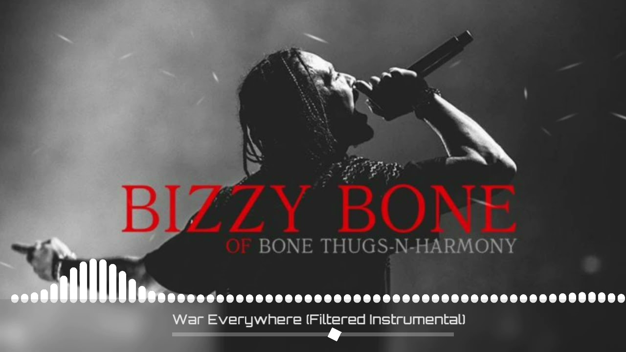 WAR EVERYWHERE (FATHER) INSTRUMENTAL - BIZZY BONE