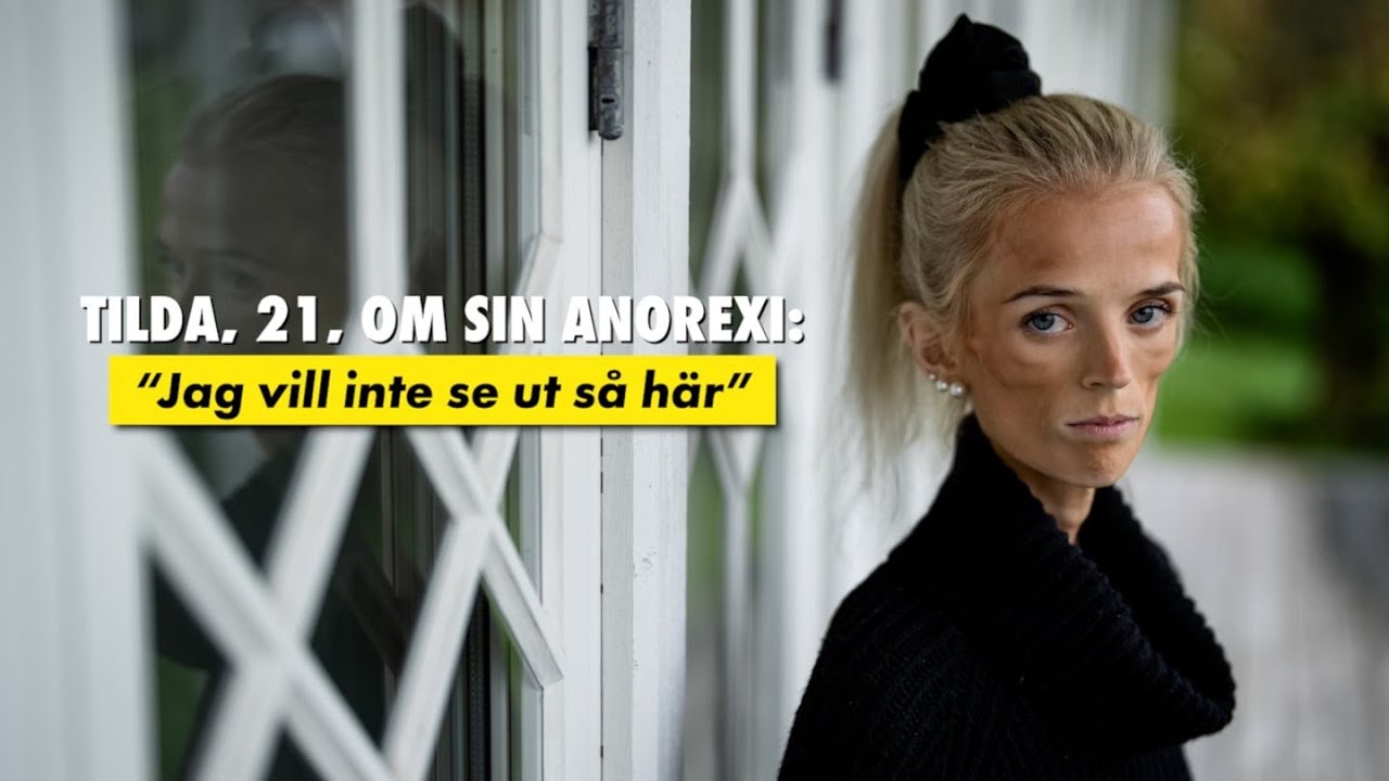 Tilda, 21, om sin anorexi: 