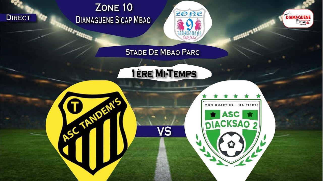 DIRECT : Asc Tendems vs Asc Diack Sao 2 Nav&eacute;tane zone 09 Diamaguene 1&egrave;re Mi-tempts