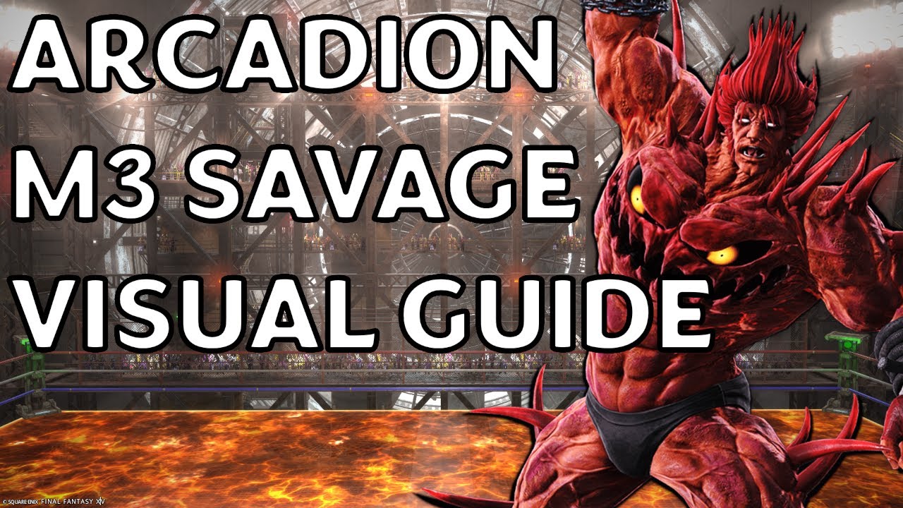 Arcadion M3 Savage Visual Guide | Kobe's Classroom