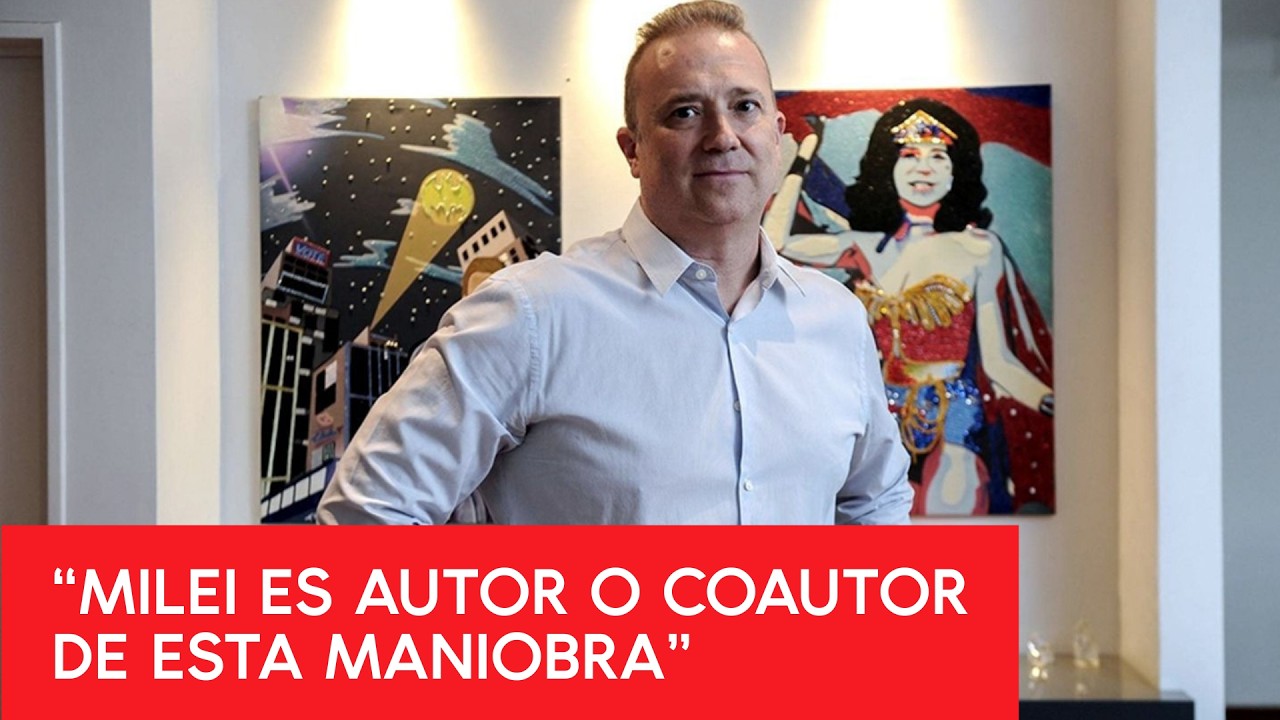La ESTAFA $LIBRA complica más a MILEI: el análisis de ANDRÉS GIL DOMÍNGUEZ