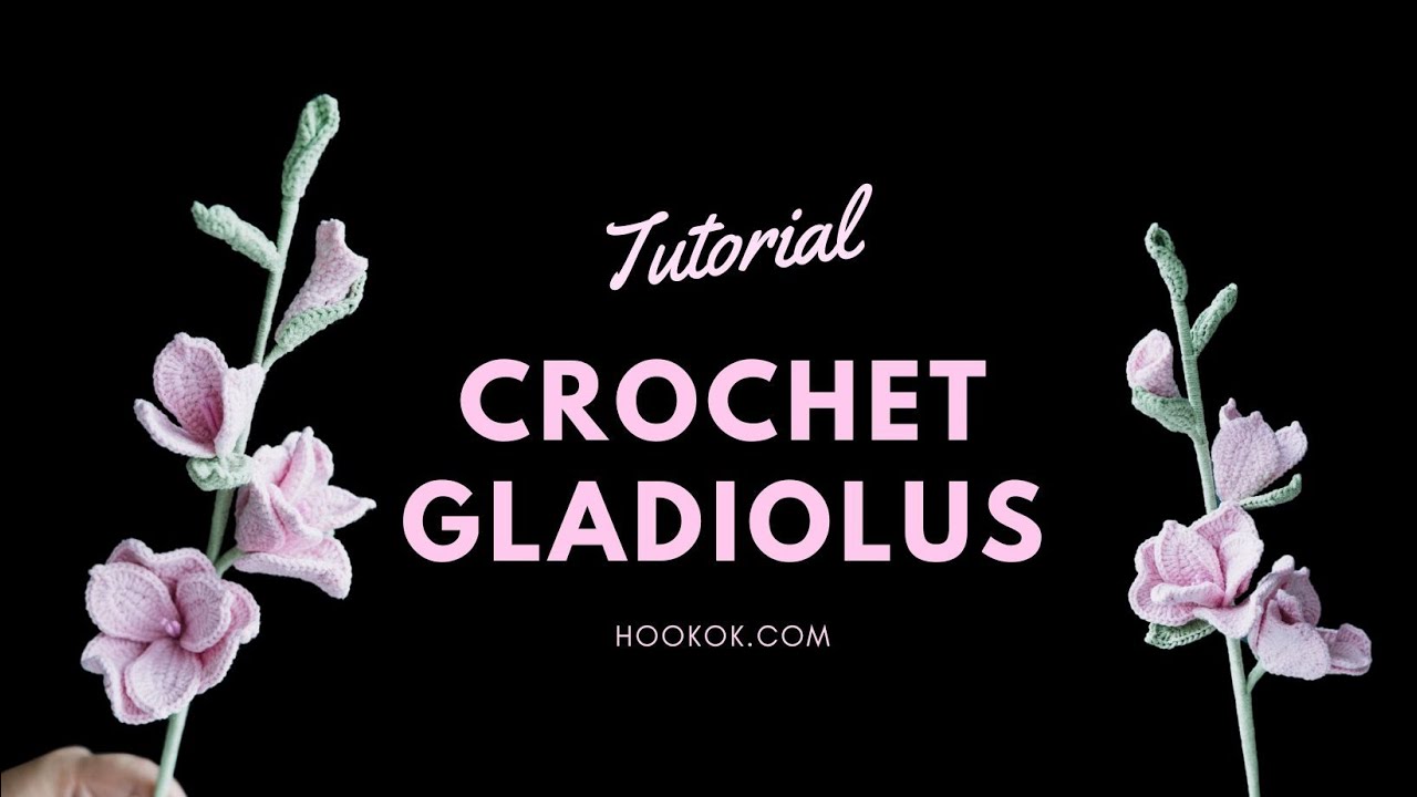 Crochet Gladiolus