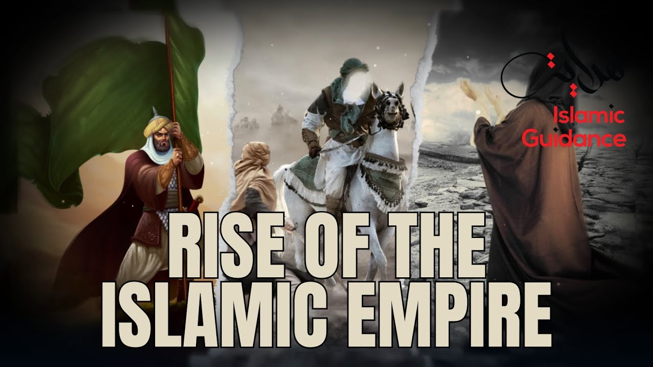 The Rise Of The Islamic Empire