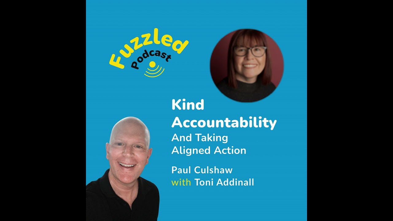 Kind Accountability and Taking Aligned Action with Toni Addinall