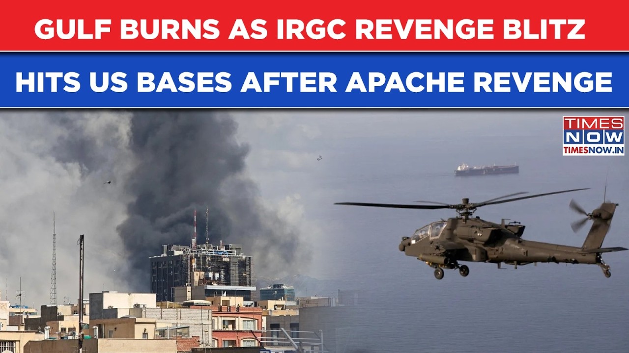 Gulf Burns: IRGC Revenge Blitz Targets American Bases After US Strikes Iran Targets To Avenge Apache