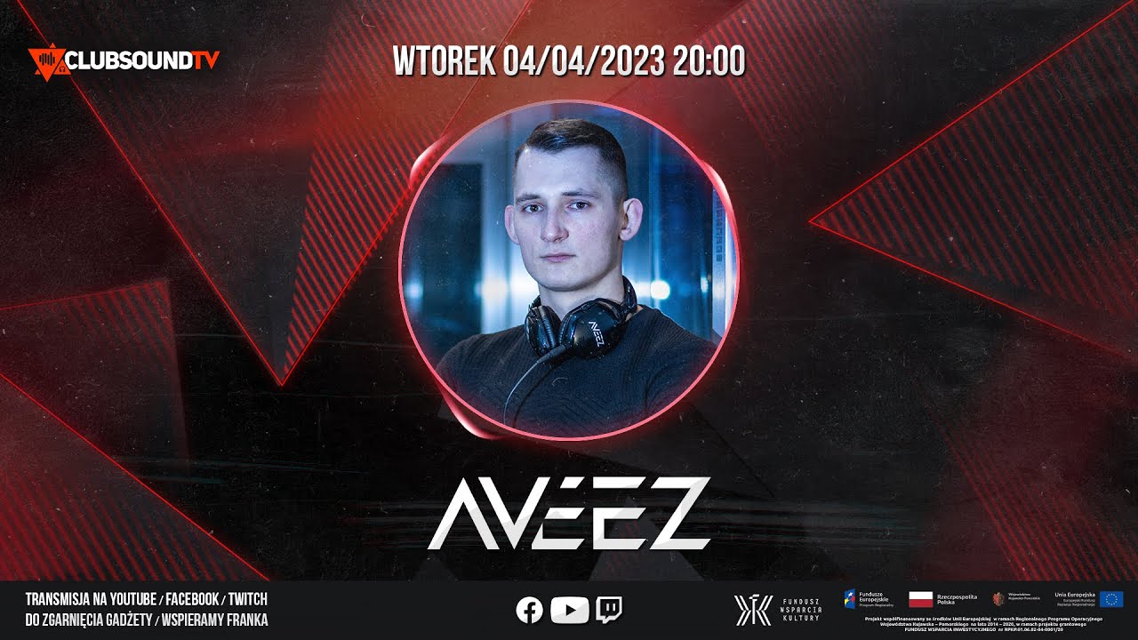 AVEEZ live ! Clubsound TV ! Episode 101!