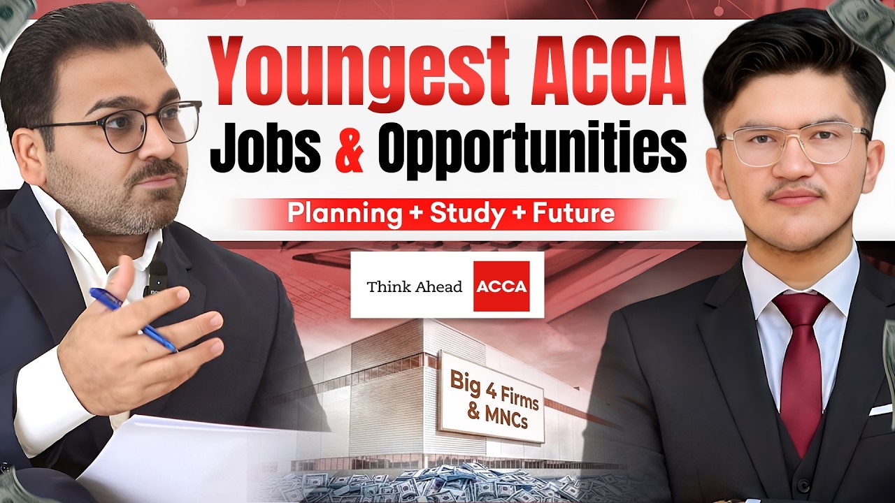 Youngest ACCA | Jobs & Opportunities | Planning, Study & Future