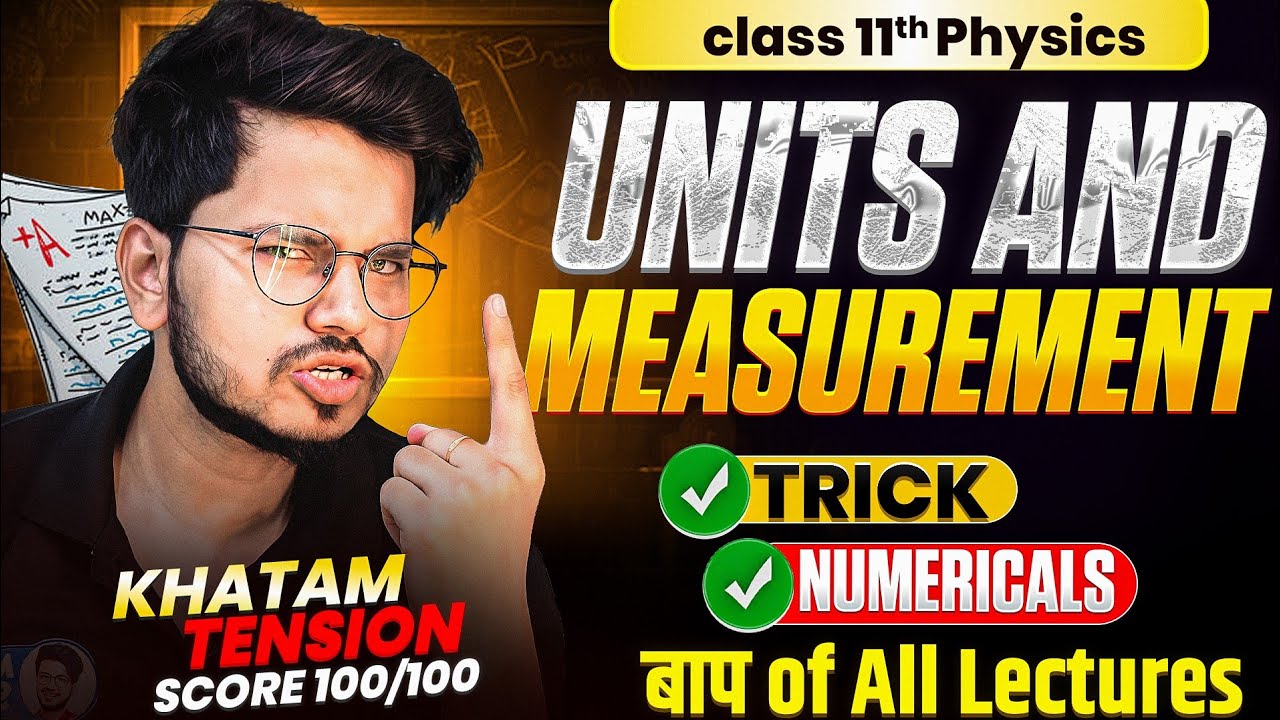 Class 11 Physics Chapter 1 Units and Measurements Most Important Questions and Numericals | Munilsir