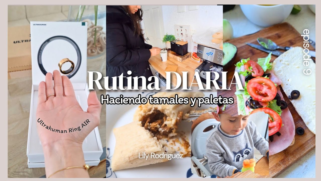 Rutina DIARIA | Midiendo nuestra SALUD ULTRAHUMAN RING AIR 💍Tamales y paletas