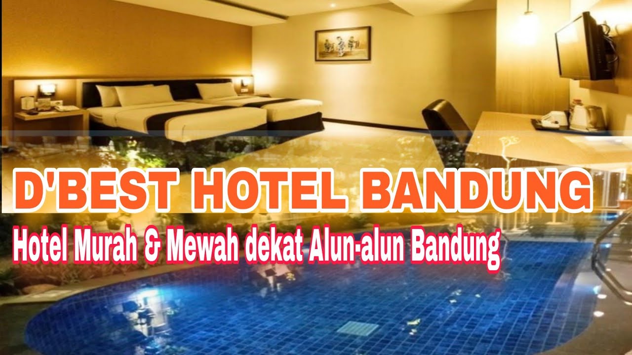 Rekomendasi Hotel Murah dekat Alun-alun Bandung || Ada Poolnya || D'Best Hotel