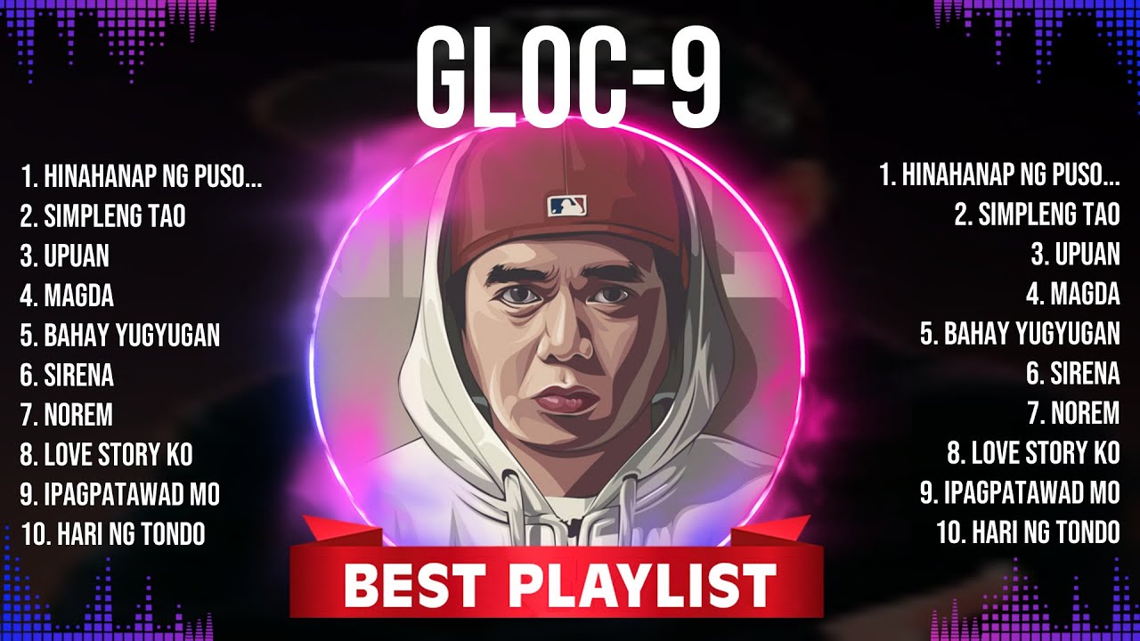 Gloc 9 MIX songs 💚 Gloc 9 Top Songs 💚 Gloc 9 Full Album