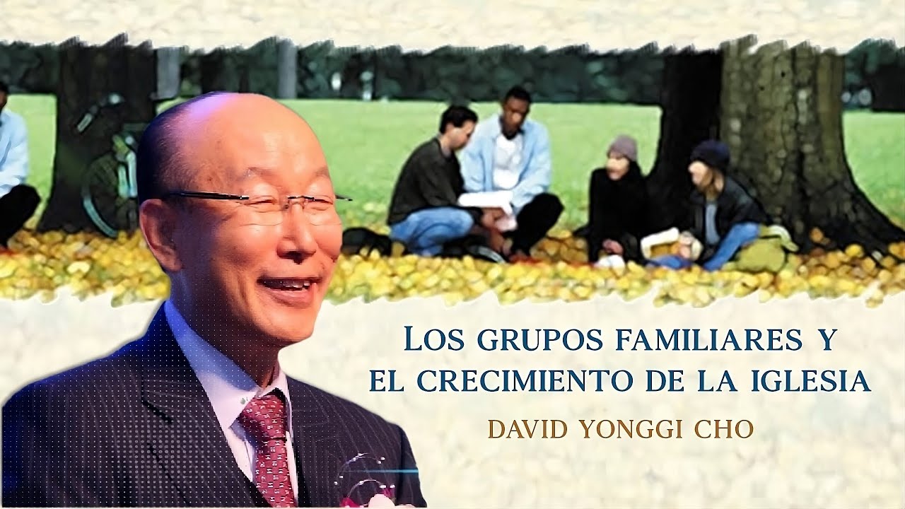 Audiolibro GRUPOS FAMILIARES Y EL CRECIMIENTO DE LA IGLESIA David Yonggi Cho.