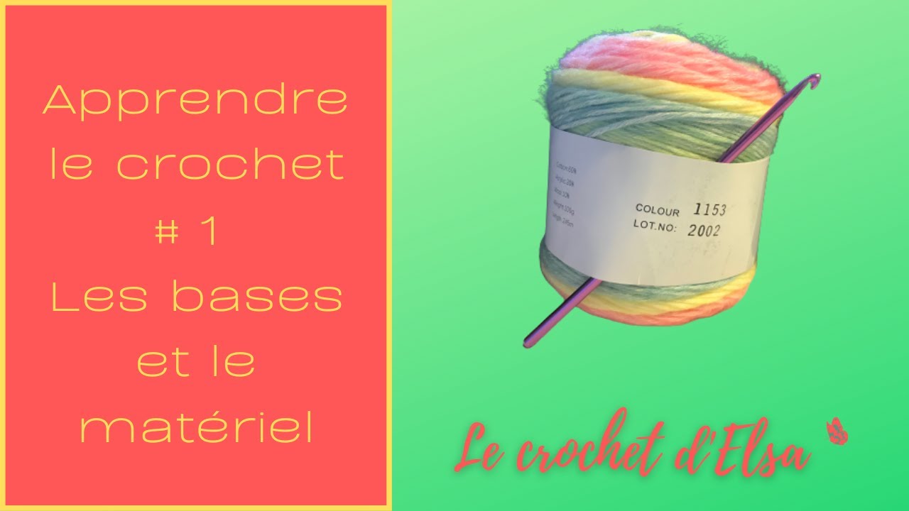 Apprendre le crochet 1 Les bases et le mat&eacute;riel
