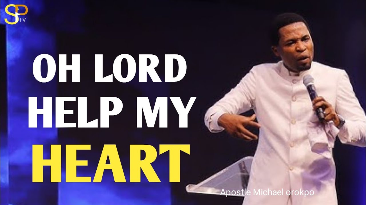 Lord search my heart_Apostle Michael orokpo
