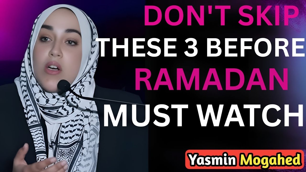 3 Essential Things You MUST Do Before Ramadan 2026 | Yasmin Mogahed