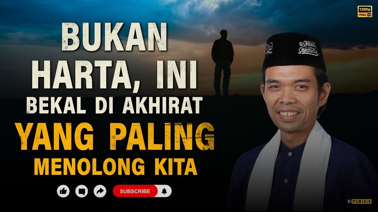 Bukan Harta, Ini Bekal Mati yang Paling Menolong! | Kajian Ustadz Abdul Somad #ustadzabdulsomad