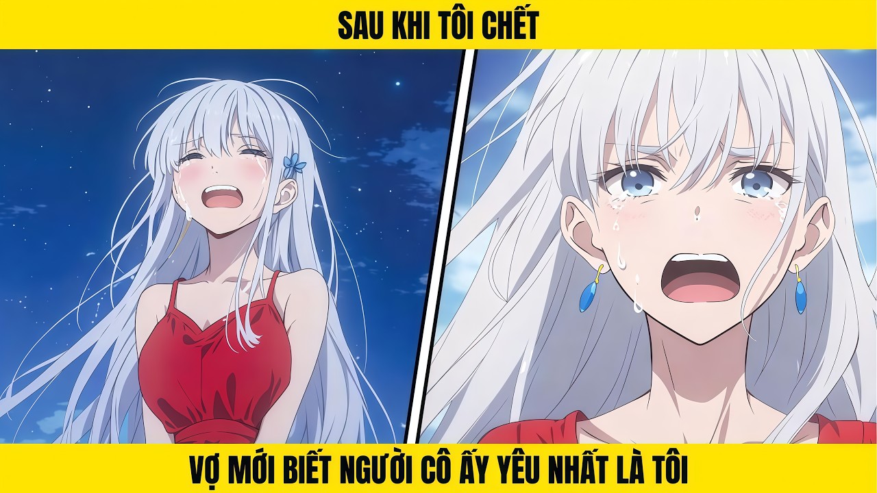 Sau Khi Tôi Chết, Vợ Mới Biết Người Cô Ấy Yêu Nhất Là Tôi | Maru Review