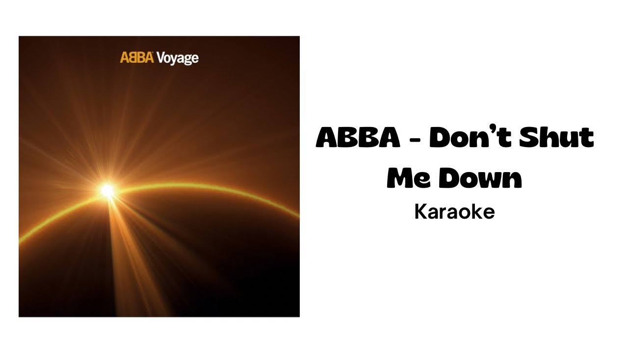ABBA - Don’t Shut Me Down | Karaoke