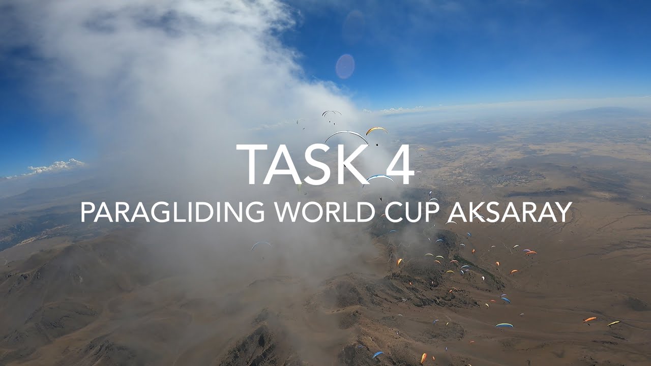 PARAGLIDING WORLD CUP AKSARAY | TASK 4