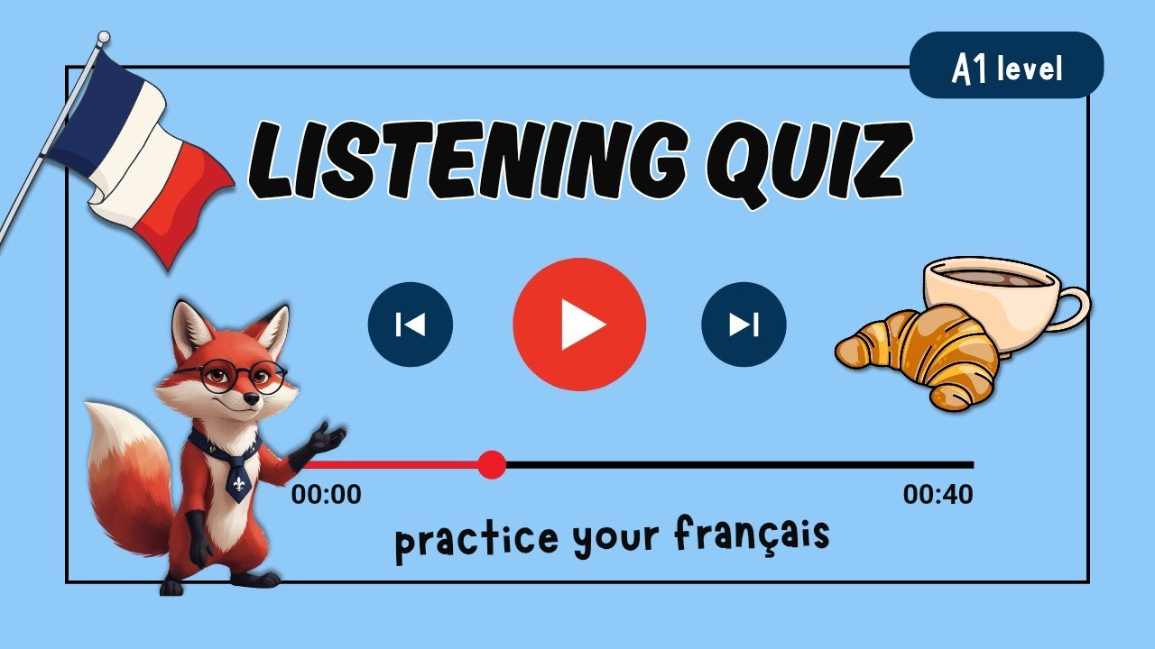 French Listening Test for Beginners 🦊💬 French Quiz 