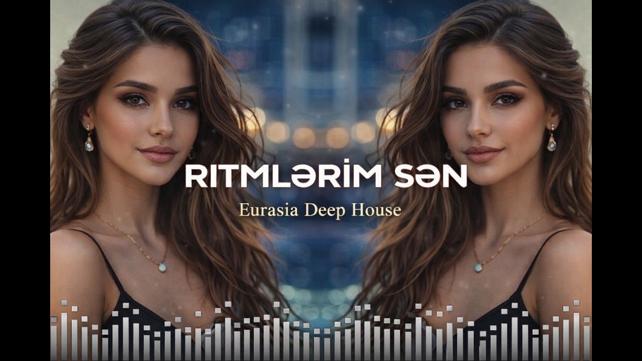 RITMLƏRİM SƏN – Azeri Bass Remix 2026 | EDM Deep House | Yeni Trend Mahnı
