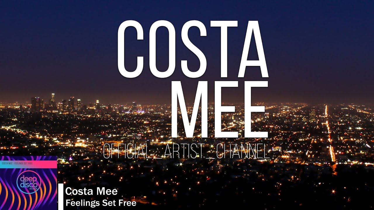 Costa Mee - Feelings Set Free