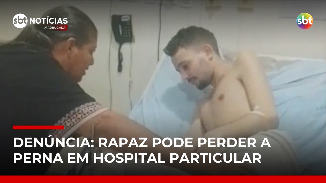 Mãe denuncia descaso em hospital particular e diz que filho pode perder a perna | #SBTNotícias