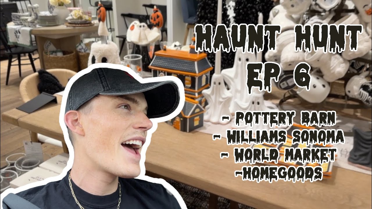 Haunt Hunt 6: NEW Haunt Hunt Locations + Collections! Pottery Barn, World Market, HomeGoods, + More!