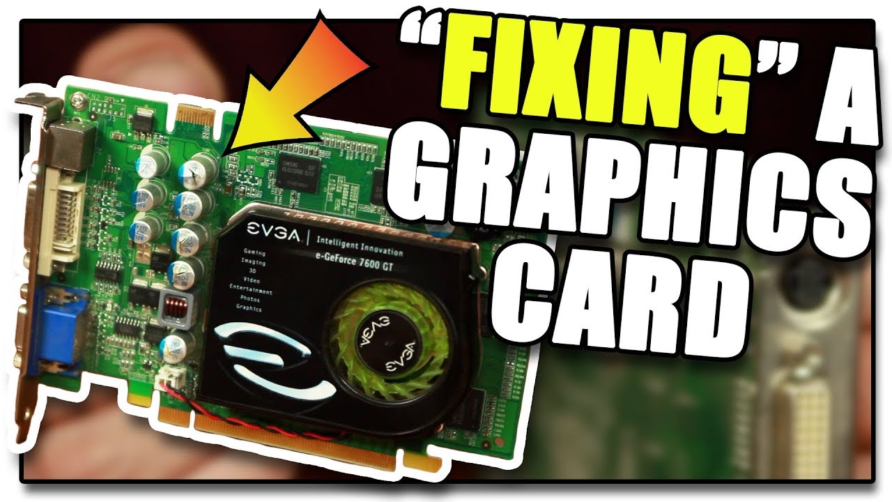 Fixing A Broken Geforce 7600 GT Graphics Card...Or Do We? || Yardware 1.0