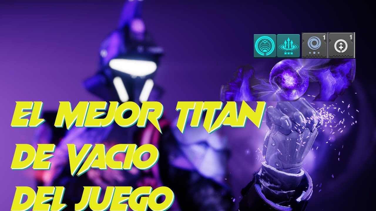 EL MEJOR TITAN DE VACIO DEL JUEGO JAMAS VISTO. BEST VOID BUILD