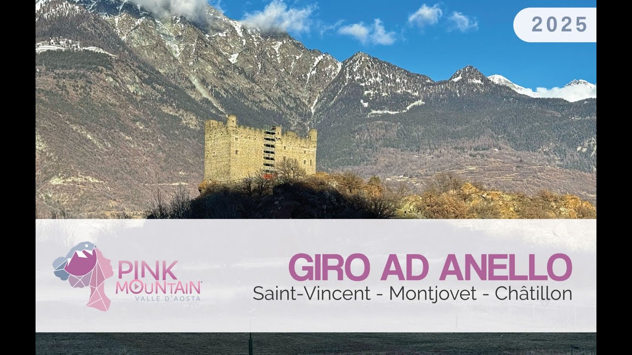 GIRO AD ANELLO SAINT-VINCENT MONTJOVET E CH&Acirc;TILLON