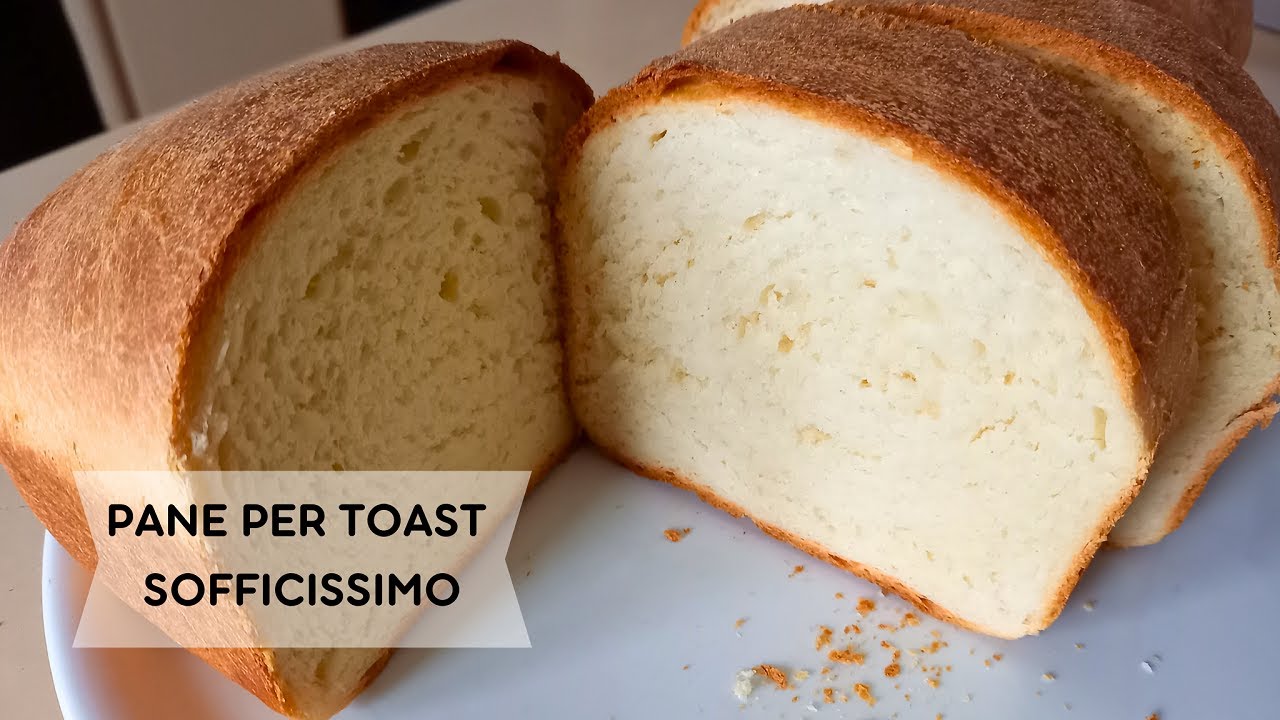 PANE PER TOAST BUONISSIMO con la ricetta di Fulvio Marino