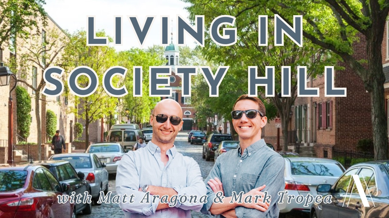 Society Hill Real Estate | Philadelphia's Most Exclusive, Historic Neighborhood Tour