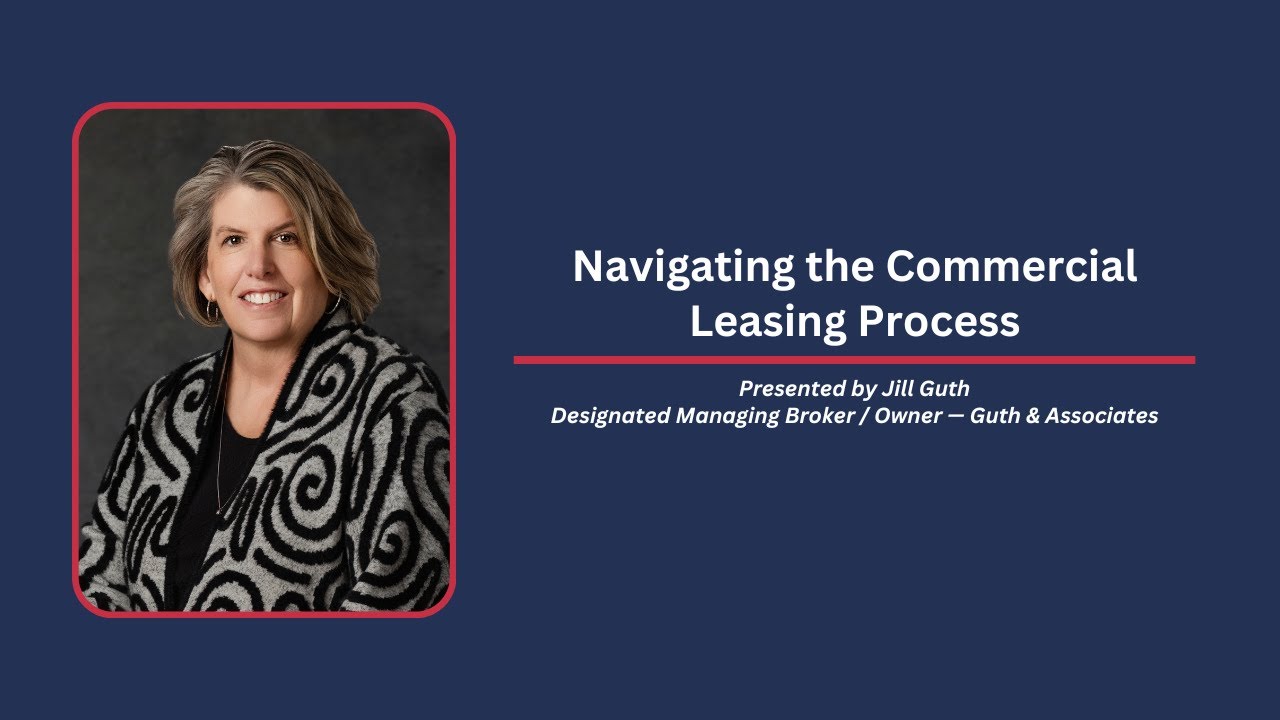 Navigating the Commercial Leasing Process presented by Jill Guth