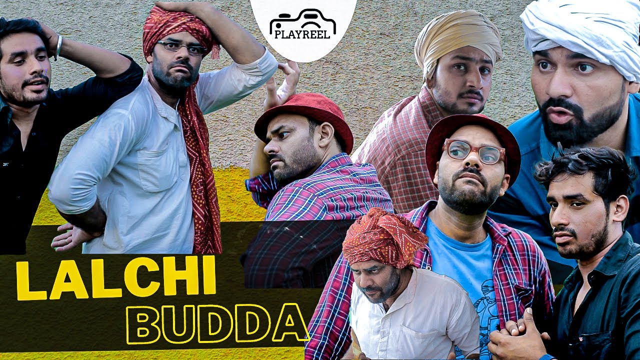 Lalchi Budda | Comedy Video | We Are One | PLAYREEL