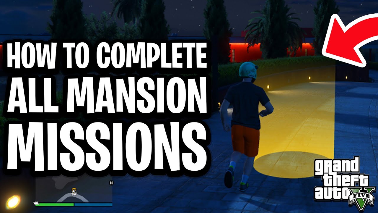 How To COMPLETE ALL MANSION MISSIONS in GTA 5 Online (New Listings) - Full Guide