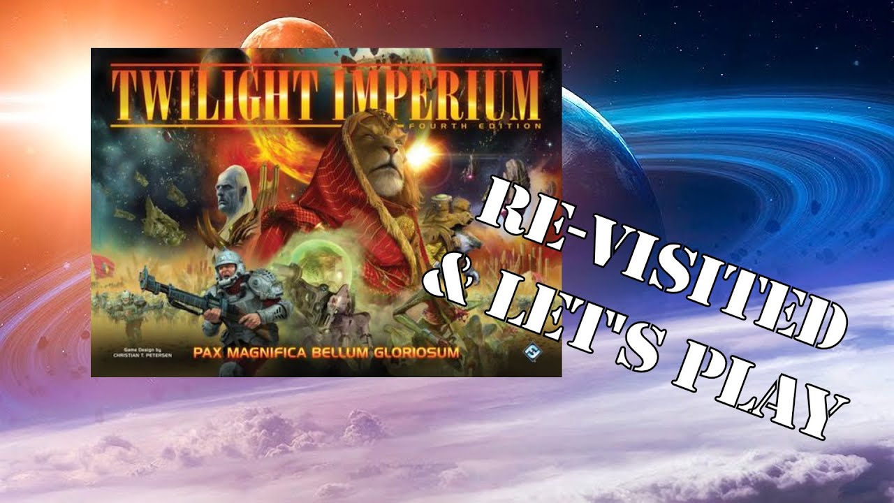 Re-Visited & Let's Play: Twilight Imperium 4th Edition mit 4 Spielern