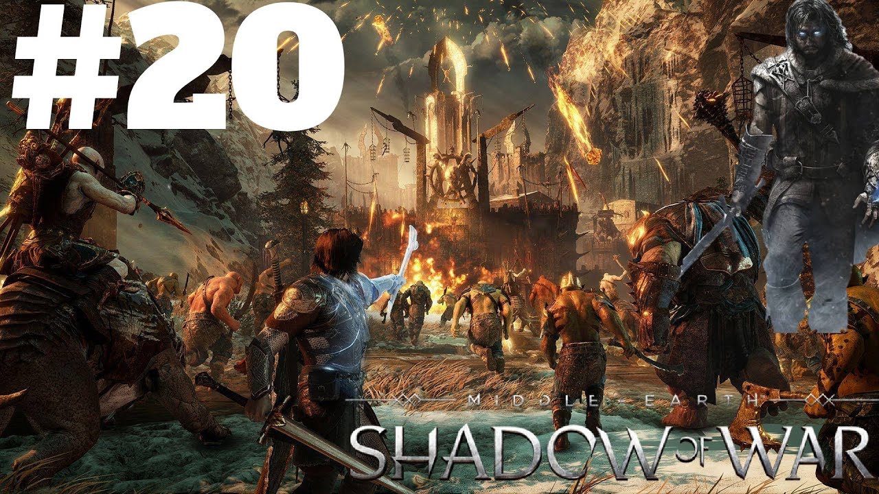 Sieging the Gorgoroth Fortress - Middle earth Shadow of War #20 - Gameplay Walkthrough