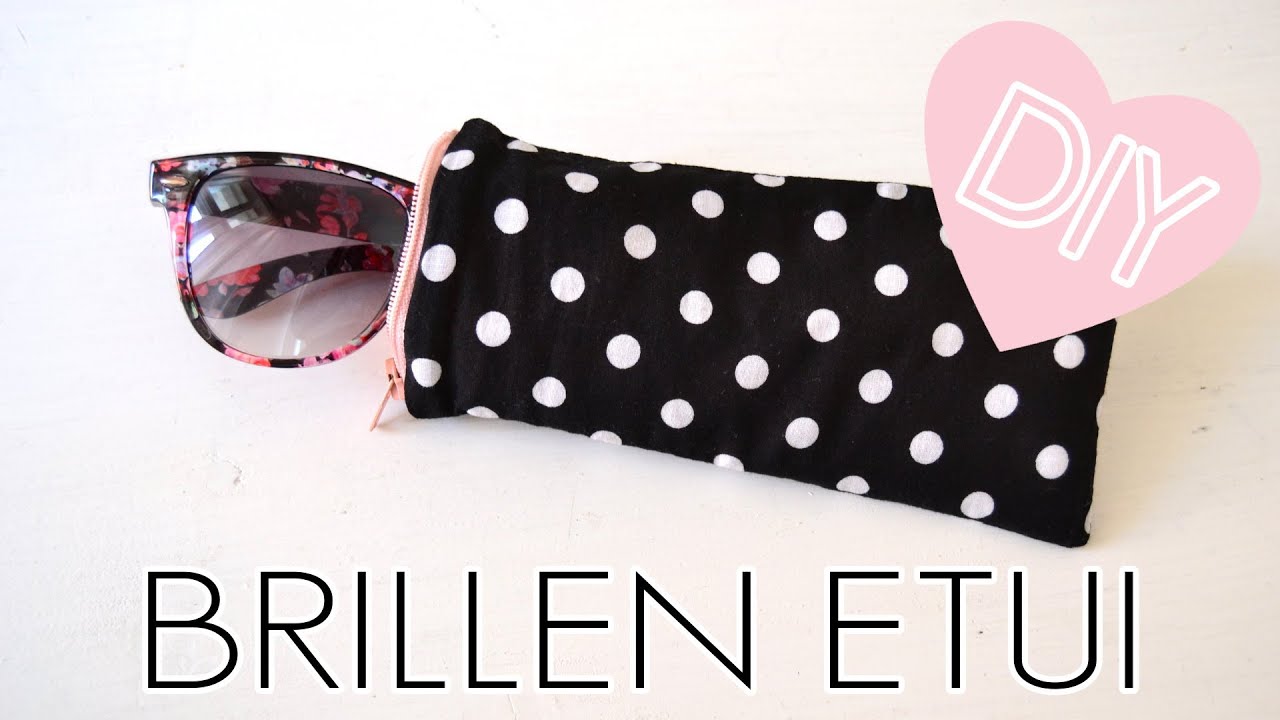 DIY Brillenetui selber machen / kleines Täschchen mit Reißverschluss nähen / Etui für Sonnenbrille