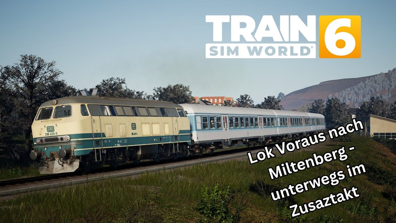 Lok Voraus nach Miltenberg - unterwegs im Zusaztakt / TSW 6