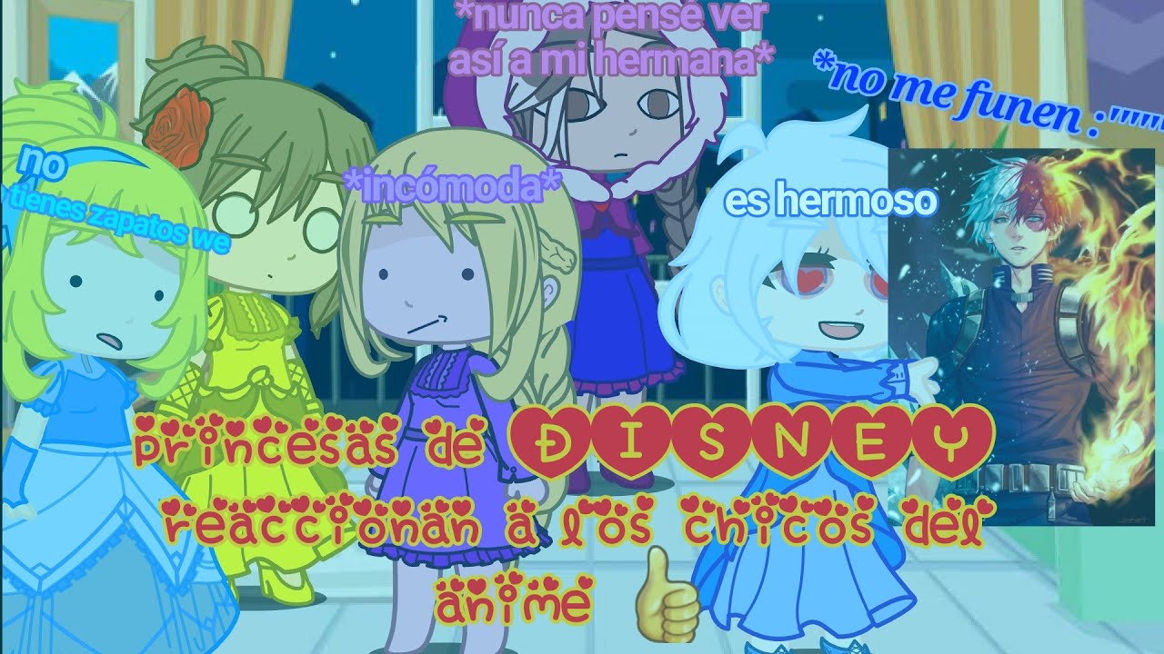 👑⭐princesas de DISNEY reaccionan a los chicos del anime ⭐👑 / leer descripción