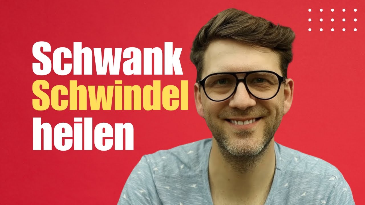 Endlich Schluss mit Schwankschwindel - So wirst du ihn los