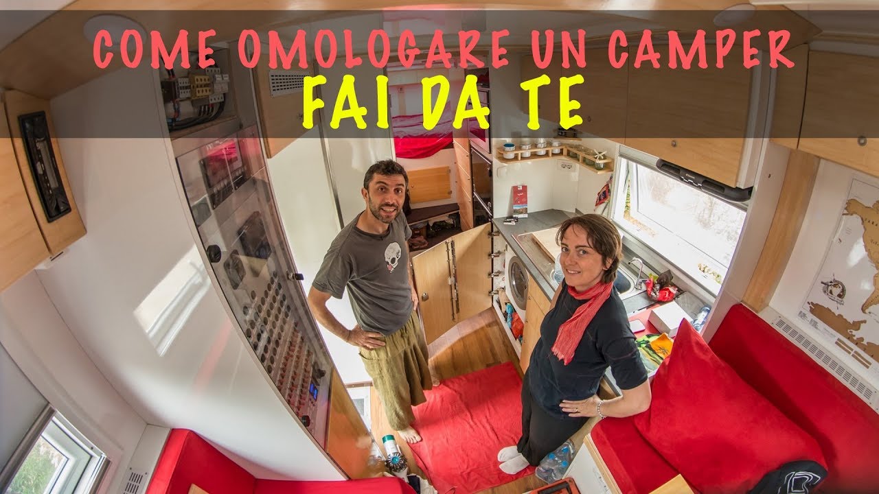 Omologare un camper fai da te come si fa e quanto costa