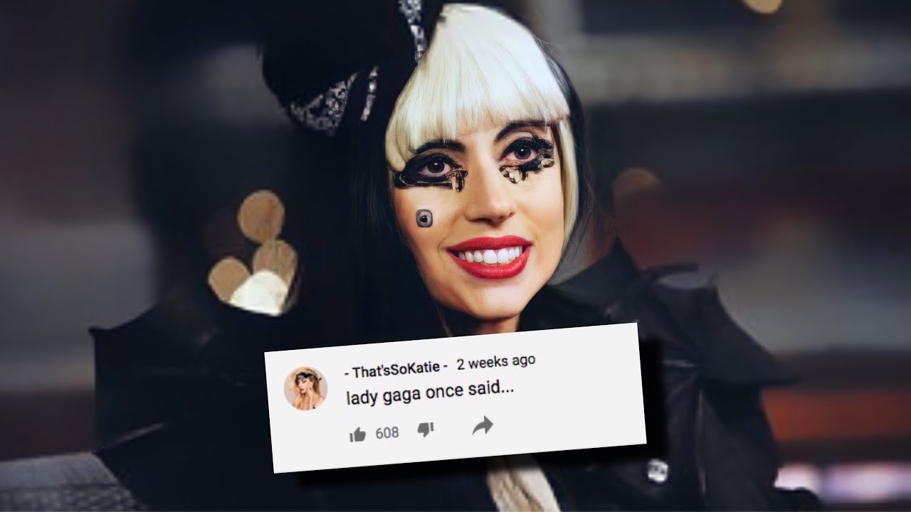 lady gaga once said ... (part 2)