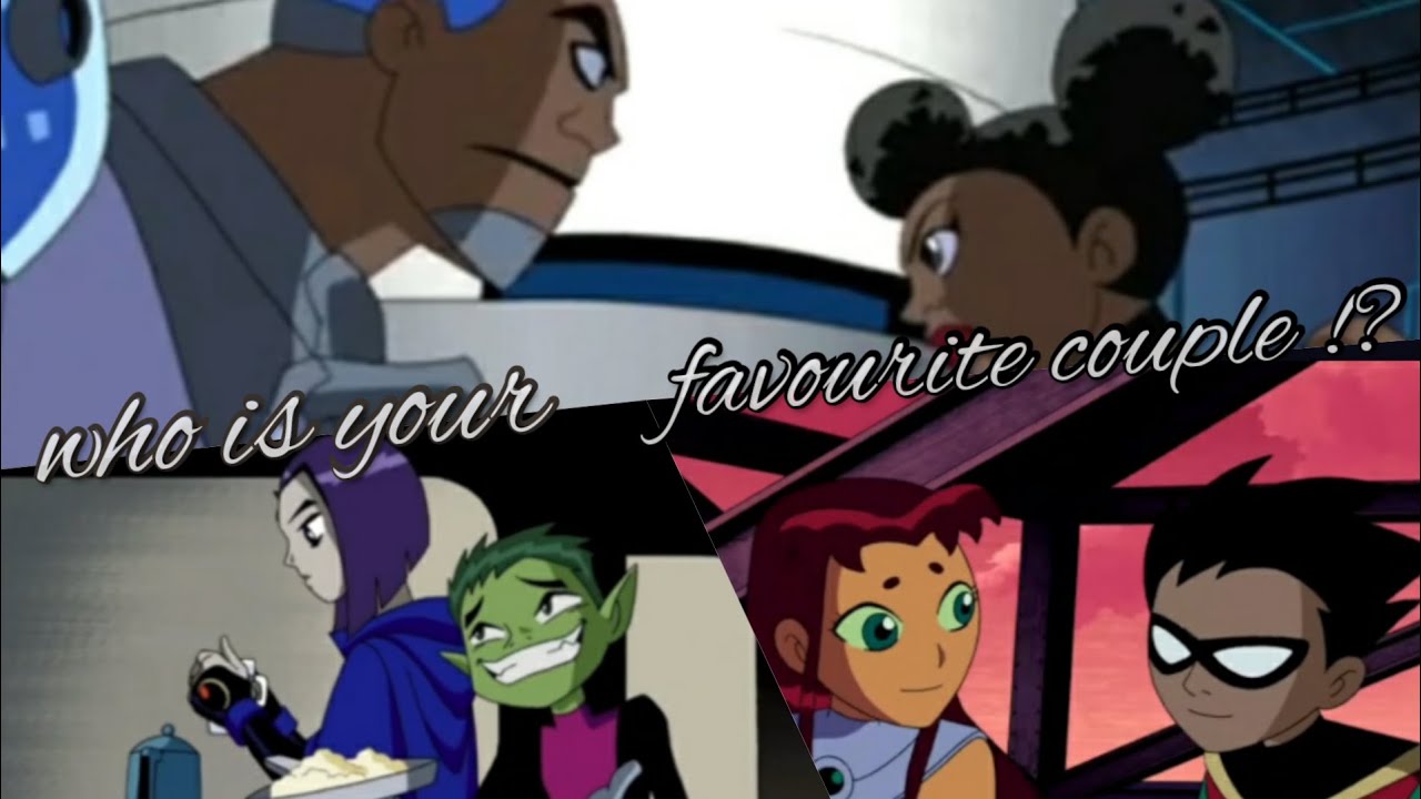 who is the best couple !? in #teentitans | #couplegoals | #superheroes |  #robstar |#bbrae | #cybee
