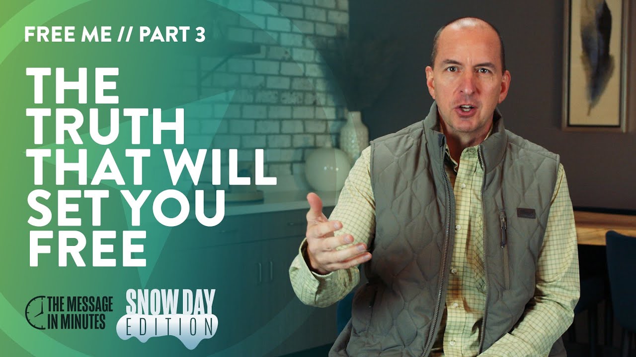 The Truth That Will Set You Free And How To Get It