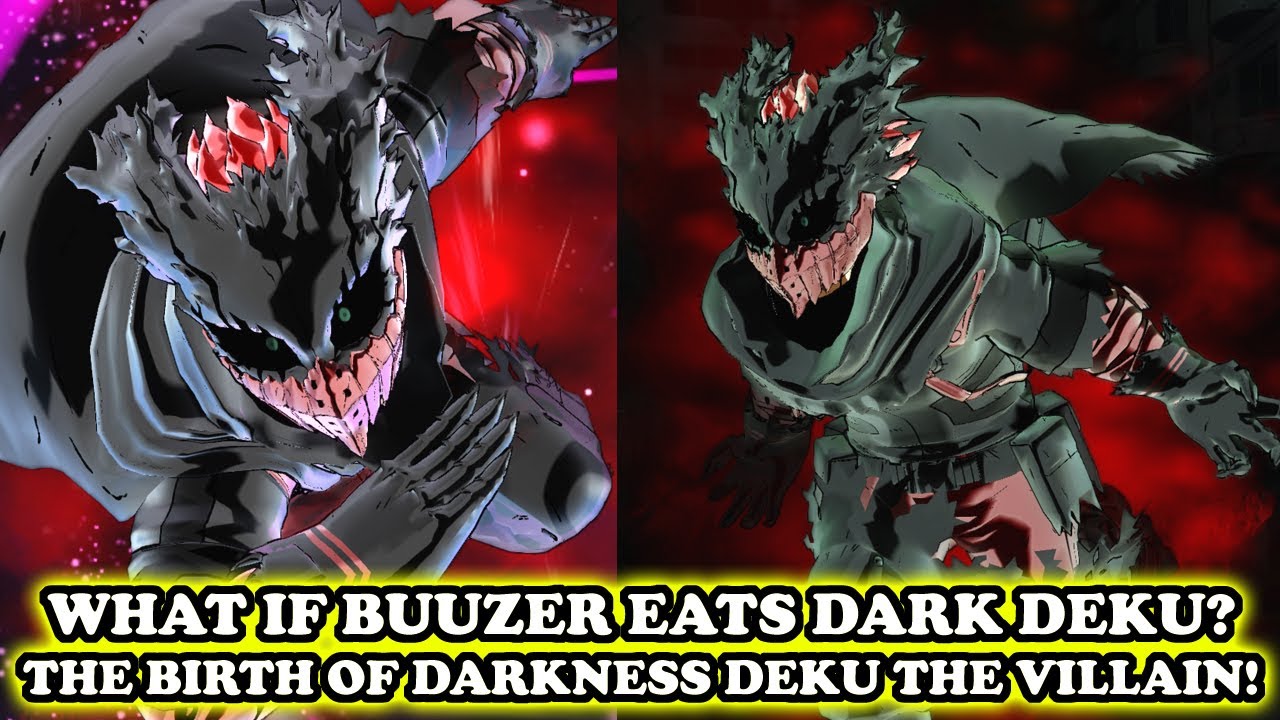 WHAT IF BUUZER EATS DARK DEKU? Darkness Deku is Born! STRONGEST CaC Buuzer! Dragon Ball Xenoverse 2