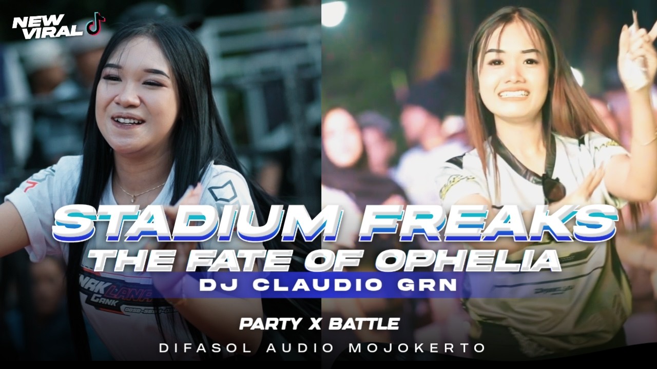 DJ BATTLE PARTY DIFASOL AUDIO MOJOKERTO - THE FATE OF OPHELIA X STADIUM FREAKS