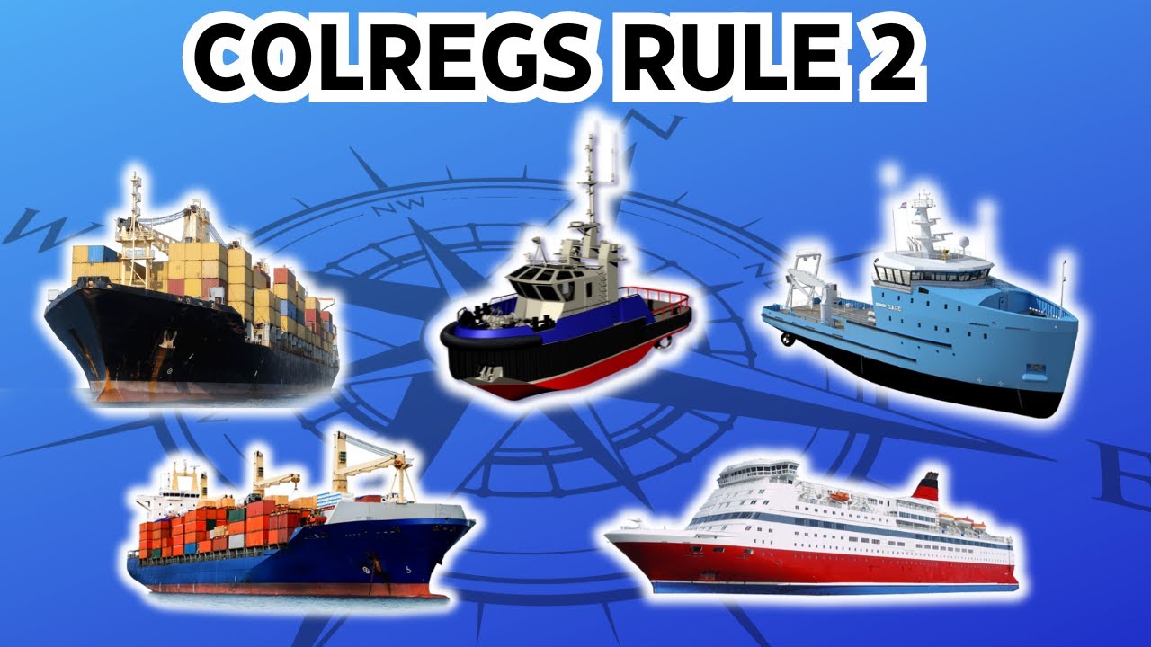 COLREGS RULE 2